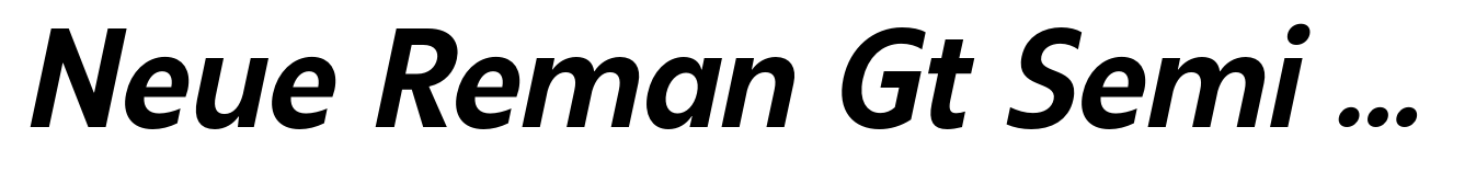 Neue Reman Gt Semi Bold Semi Condensed Italic
